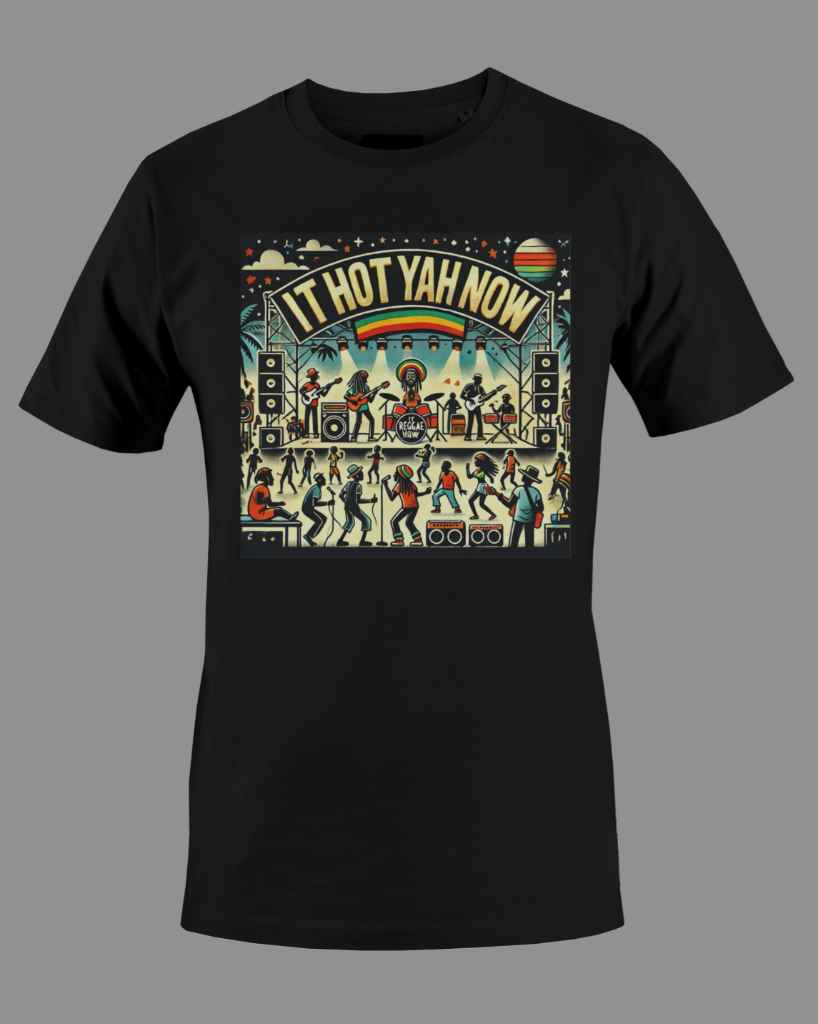 It Hot Yah Now - Jamaican Dance Hall T-Shirt"