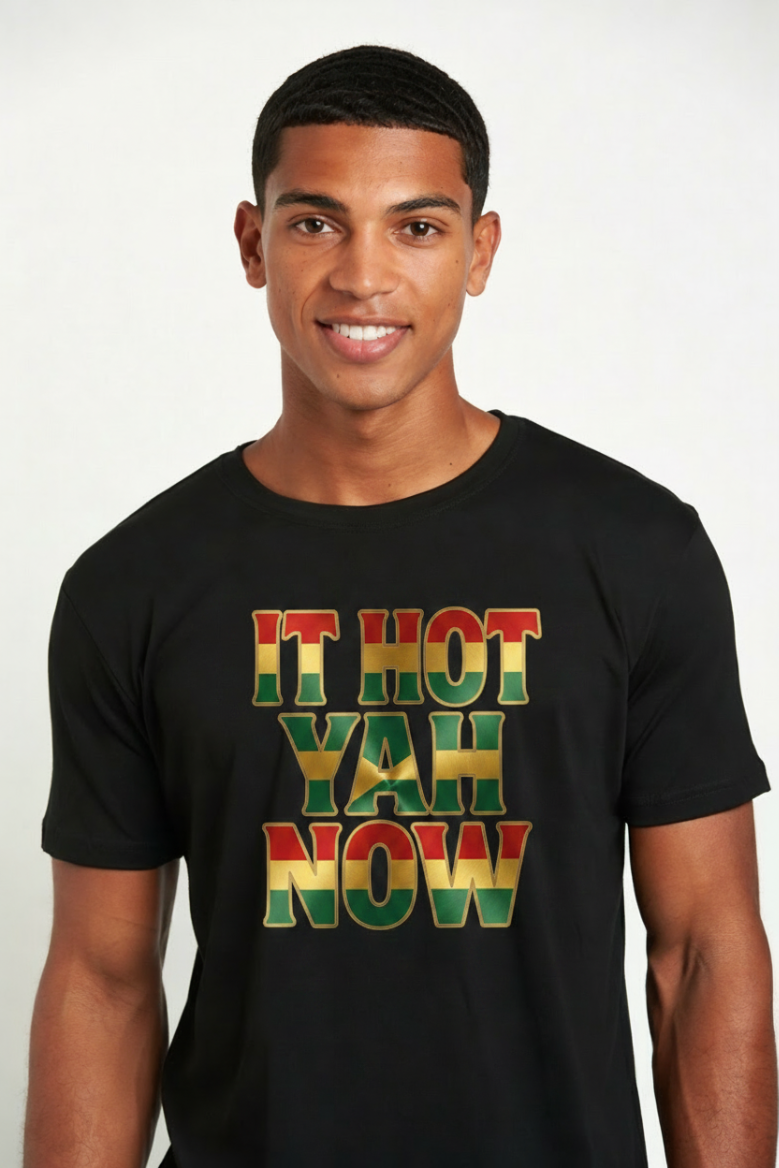 It Hot Yah Now Signature - Jamaican Patois T-Shirt