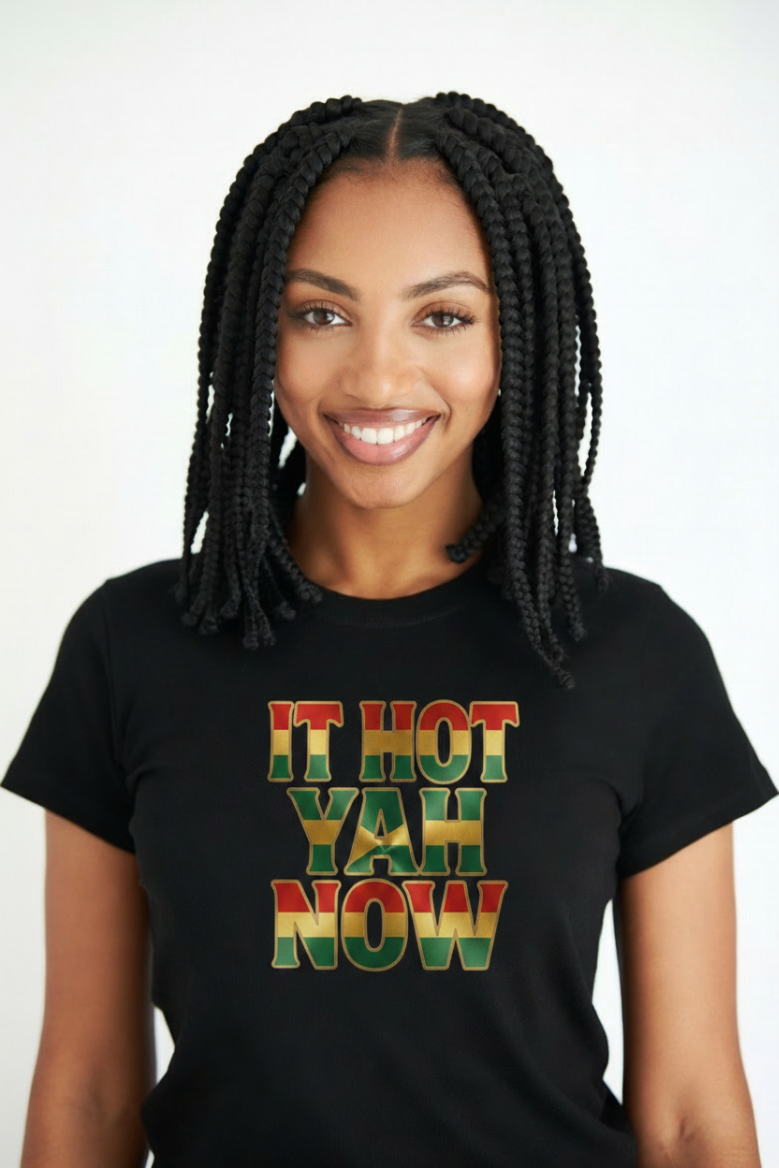 It Hot Yah Now Signature - Jamaican Patois T-Shirt